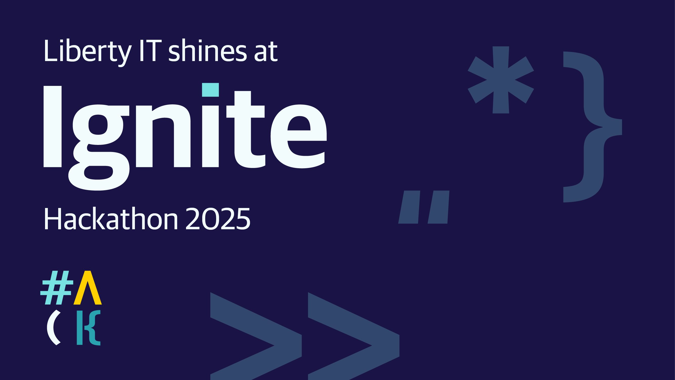Liberty IT shines at Ignite Hackathon 2025